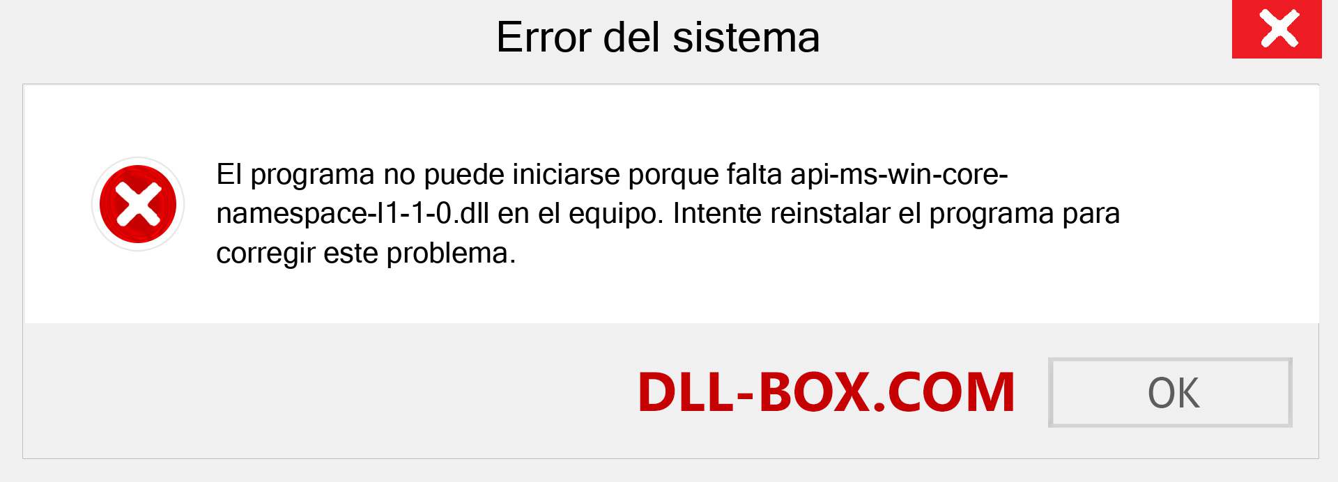 ¿Falta el archivo api-ms-win-core-namespace-l1-1-0.dll ?. Descargar para Windows 7, 8, 10 - Corregir api-ms-win-core-namespace-l1-1-0 dll Missing Error en Windows, fotos, imágenes