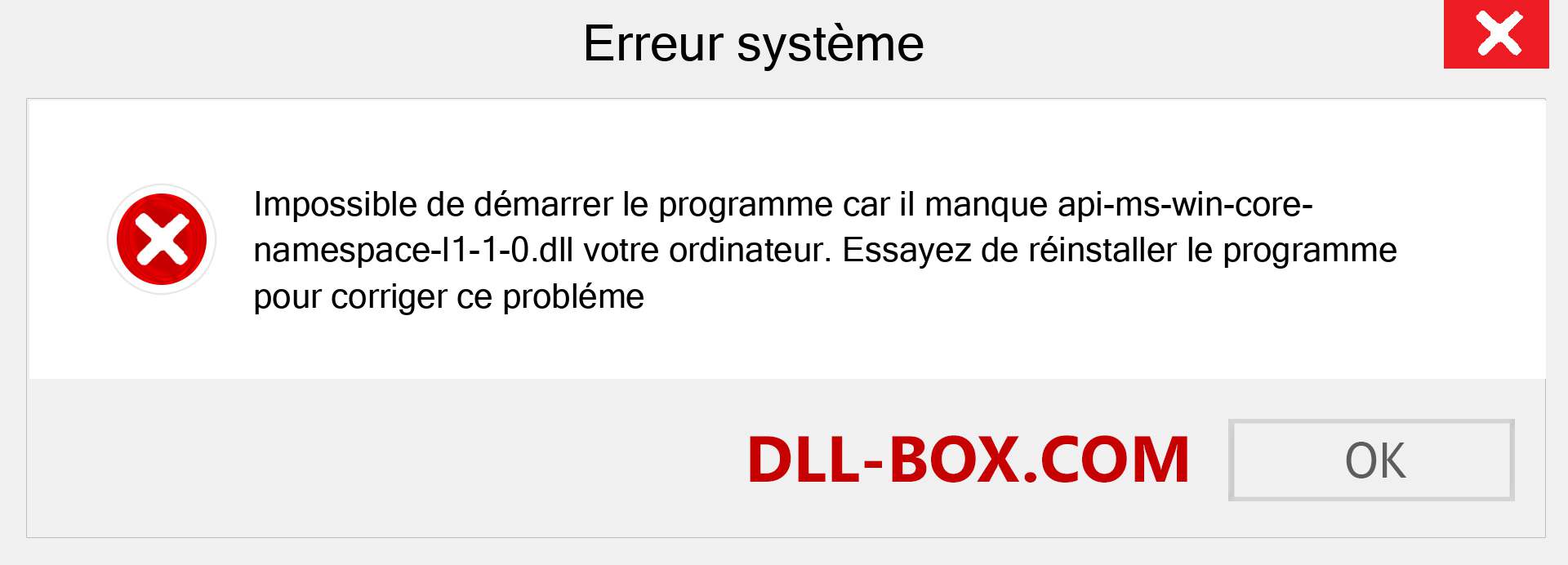 Le fichier api-ms-win-core-namespace-l1-1-0.dll est manquant ?. Télécharger pour Windows 7, 8, 10 - Correction de l'erreur manquante api-ms-win-core-namespace-l1-1-0 dll sur Windows, photos, images